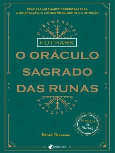 Futhark O Oráculo Sagrado Das Runas, De Thorsson, Edred. Editorial Albatroz (portugal), Capa Mole, Edição 2022 05 27 00:00:00 Em