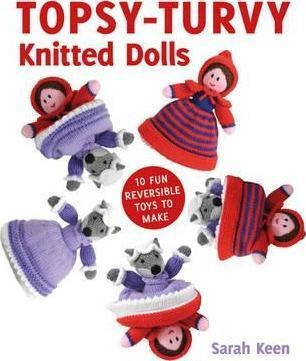 Topsy-turvy Knitted Dolls - Sarah Keen (paperback)