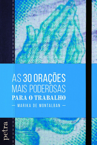 As 30 Orações Mais Poderosas Para O Trabalho