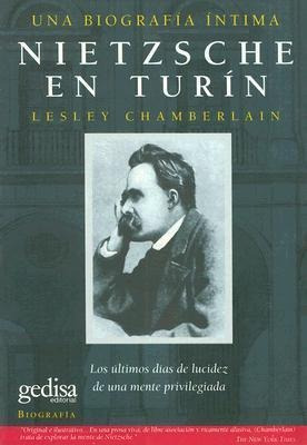 Nietzsche En Turin - Chamberlain, Lesley (original)