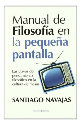 Libro Manual De Filosofia En La Pequeña Pantalla De Navajas