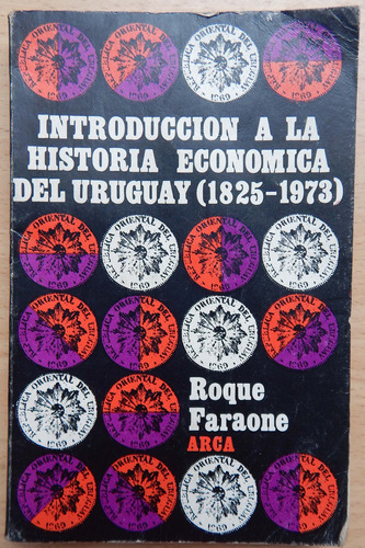 Introducción - La Historia Económica Del Uruguay (1825-1973)