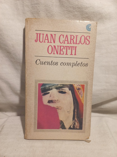 Cuentos Completos, Juan Carlos Onetti, Editorial América Lat