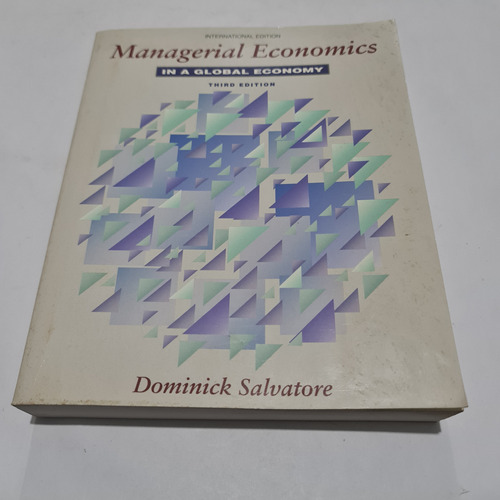 Managerial Economics In A Global Economy Dominick Salvatore