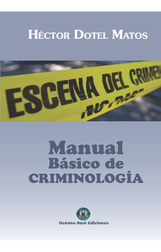 Libro:  Manual Básico De Criminología (spanish Edition)