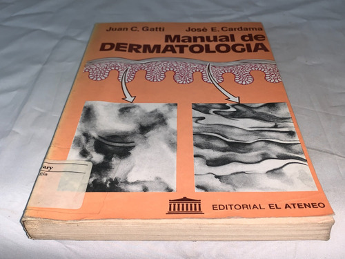Manual De Dermatologia - Juan C. Gatti - El Ateneo (Usado)