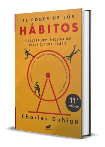  El Poder De Los Hábitos. Duhigg, Charles. Vergara