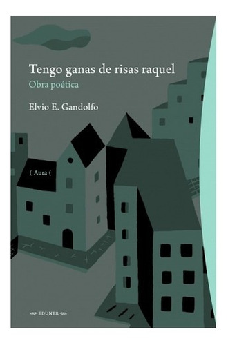 Tengo Ganas De Risas Raquel - Gandolfo Elvio