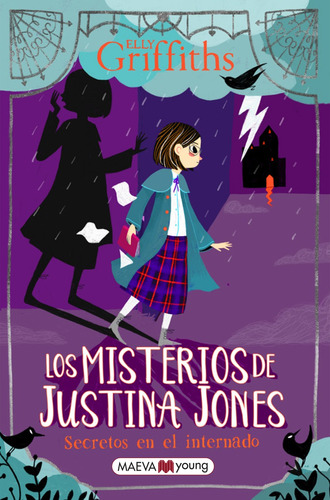 Los Misterios De Justina Jones: Secretos En El Internado