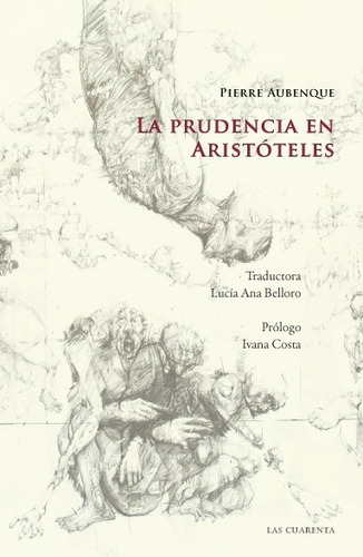 La Prudencia En Aristóteles De Pierre Aubenque Las Cuarenta 