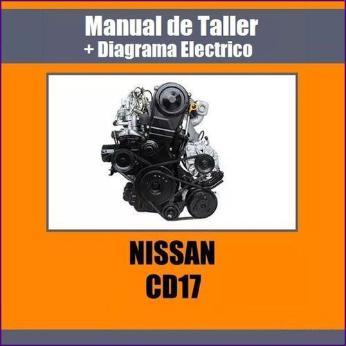 Manual Taller Diagrama Electrico Nissan Diesel Cd17 1.7l