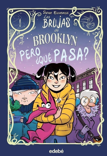 Libro: Las Brujas De Brooklyn: Pero ¿qué Pasa?. Escabasse, S