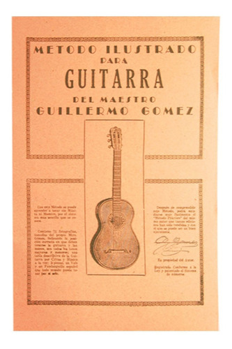 Método Ilustrado Para Guitarra, De Guillermo Gómez. Guillermo Gómez, Vol. No Aplica. Editorial No Aplica, Tapa Blanda, Edición No Aplica En Español