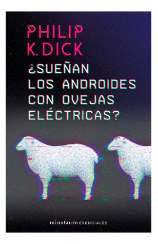 Libro ¿sueñan Los Androides Con Ovejas Eléctricas?