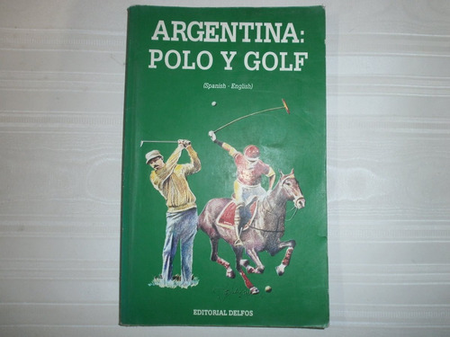 Argentina Polo Y Golf Español Ingles Secretaria De Turismo