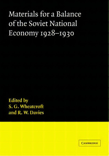 Cambridge Russian, Soviet And Post-soviet Studies: Materials For A Balance Of The Soviet National..., De S. G. Wheatcroft. Editorial Cambridge University Press, Tapa Blanda En Inglés