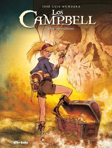 Los Campbell 5: Las Tres Maldiciones, De Munuera Miñarro, José Luis., Vol. 1. Editorial Dibbuks, Tapa Dura En Español