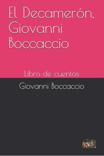 Libro: El Decamerón, Giovanni Boccaccio: Libro De Cuentos (s