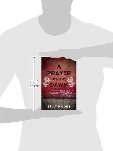 Book : A Prayer Before Dawn My Nightmare In Thailands _n