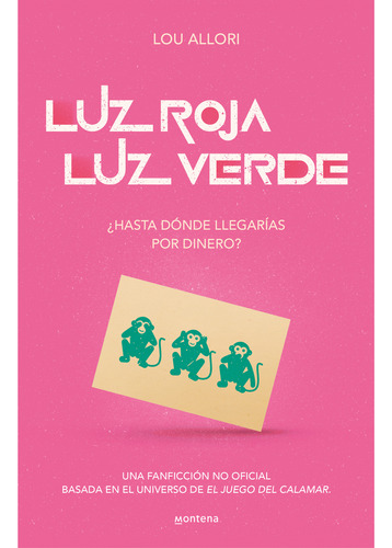 Luz Roja Luz Verde Hasta Donde Llegarias Por Dinero - Allori