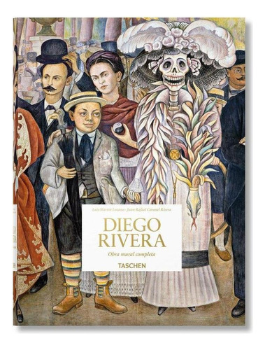 Diego Rivera. Obra Mural Completa / , Lozano, Luis-martín#, 