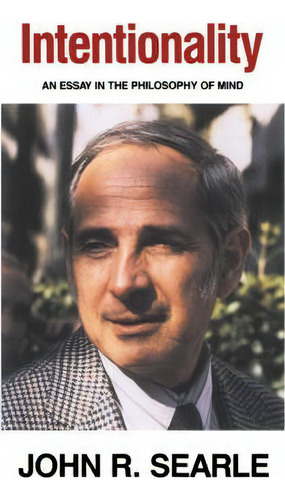 Intentionality, De John R. Searle. Editorial Cambridge University Press, Tapa Blanda En Inglés