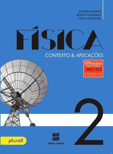 Física - 2º Ano: Contexto & aplicações, de Máximo, Antônio. Editora Somos Sistema de Ensino, capa mole em português, 2017