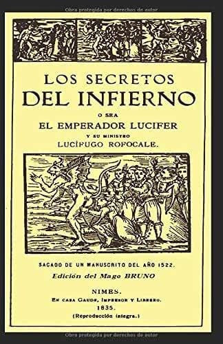 Los Secretos Del Infierno: Osea El Emperador Lucifer Y Su Ministro Lucífugo Rofocale (spanish Edition), De Mago Bruno. Editorial Independently Published (17 Noviembre 2019) En Español