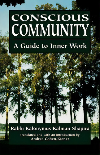 Conscious Community, De Kalonymus Kalmish Shapira. Editorial Jason Aronson Inc Publishers, Tapa Blanda En Inglés