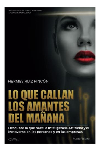 Libro : Lo Que Callan Los Amantes Del Mañana Descubre Lo..