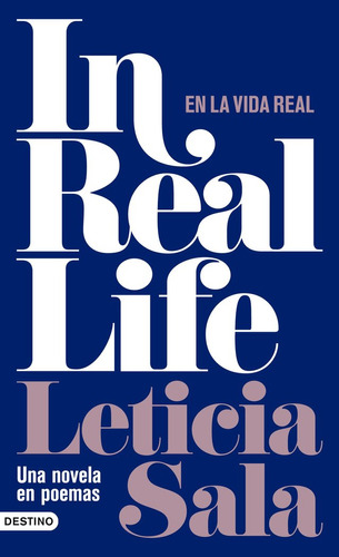 In Real Life Una Vida En Poemas - Leticia Sala