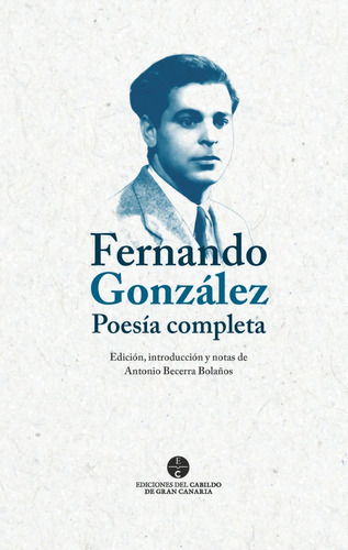 Obra De Fernando Gonzalez, De Aa.vv. Editorial Cabildo De Gran Canaria, Tapa Blanda En Español
