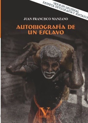 Libro Autobiografia De Un Esclavo - Manzano, Juan Francisco