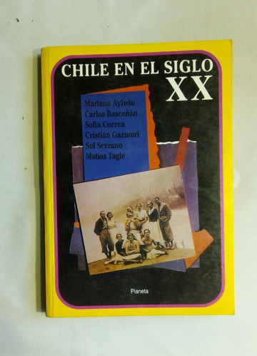 Chile En El Siglo Xx.                                Vv. Aa.