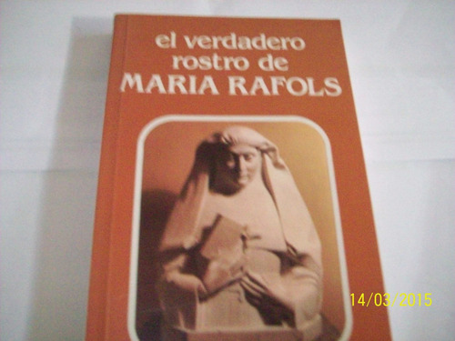 José L. Martín Descalzo  El Verdadero Rostro De María Rafols