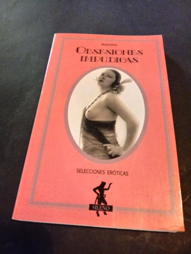 Obsesiones Impúdicas - Anónimo  --erotico--