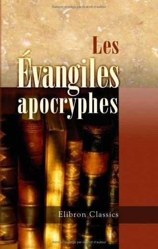 Libro: En Ingles Les Évangiles Apocryphes Traduits Et Annot