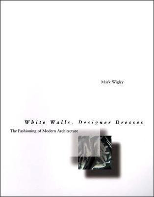 Libro White Walls, Designer Dresses : The Fashioning Of M...