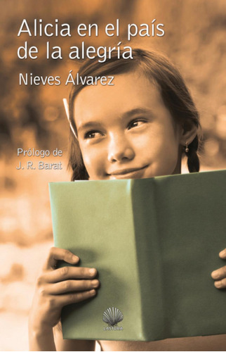 Libro: Alicia En El Pais De La Alegria. Nieves Alvarez. Ibd 