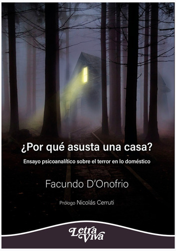 Por Que Asusta Una Casa?.donofrio, Facundo