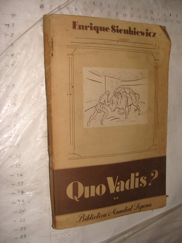 Libro Quo Vadis , Enrique Sienhiewicz ,  Año 1954 , 158 Pagi