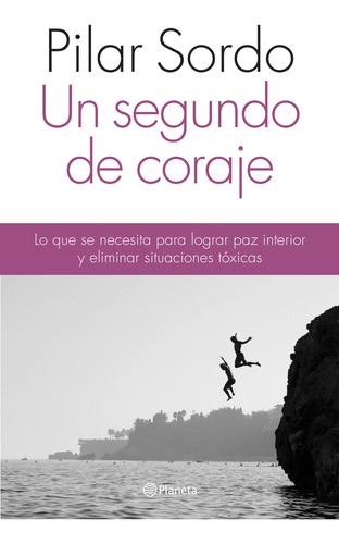 Un Segundo De Coraje - Pilar Sordo