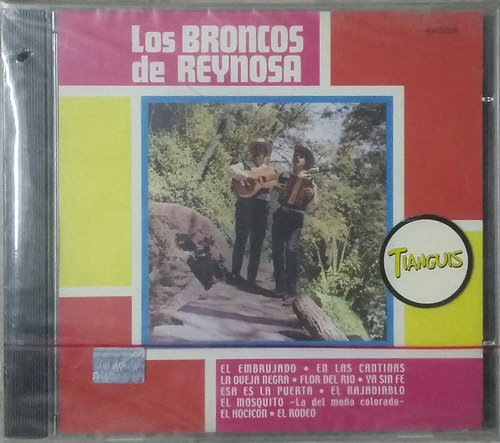 Cd Los Broncos De Reynosa + El Embrujado + Nuevo