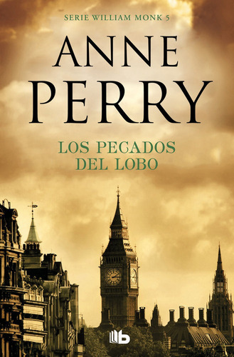 Los Pecados Del Lobo (detective William Monk 5), De Perry, Anne. Editorial B De Bolsillo Ediciones B, Tapa Blanda En Español