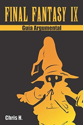 Libro : Final Fantasy Ix - Guia Argumental - Herraiz, Chris