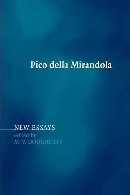 Pico Della Mirandola - M. V. Dougherty (paperback)