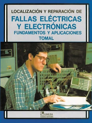 Localizacion  Y Reparacion De Fallas Electricas Y Electronic