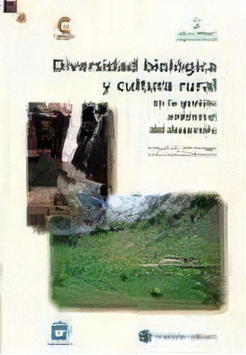 Diversidad Biologica Y Cultura Rural En La Gestion Ambiental, De F. (coord.) Diaz Pineda. Editorial Mundi-prensa, Tapa Blanda, Edición 1998 En Español