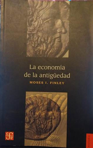 Mosse I. Finley, La Economía De La Antigüedad.