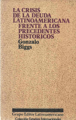 La Crisis De La Deuda Latinoamericana Frente A Los Pecdentes